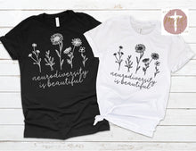 Load image into Gallery viewer, Neurodiversity is Beautiful (Black Print)  (AVAILABLE IN ALL SIZES)
