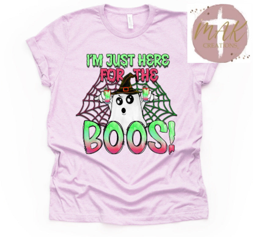 I’m Just Here Boos (AVAILABLE IN ALL SIZES)