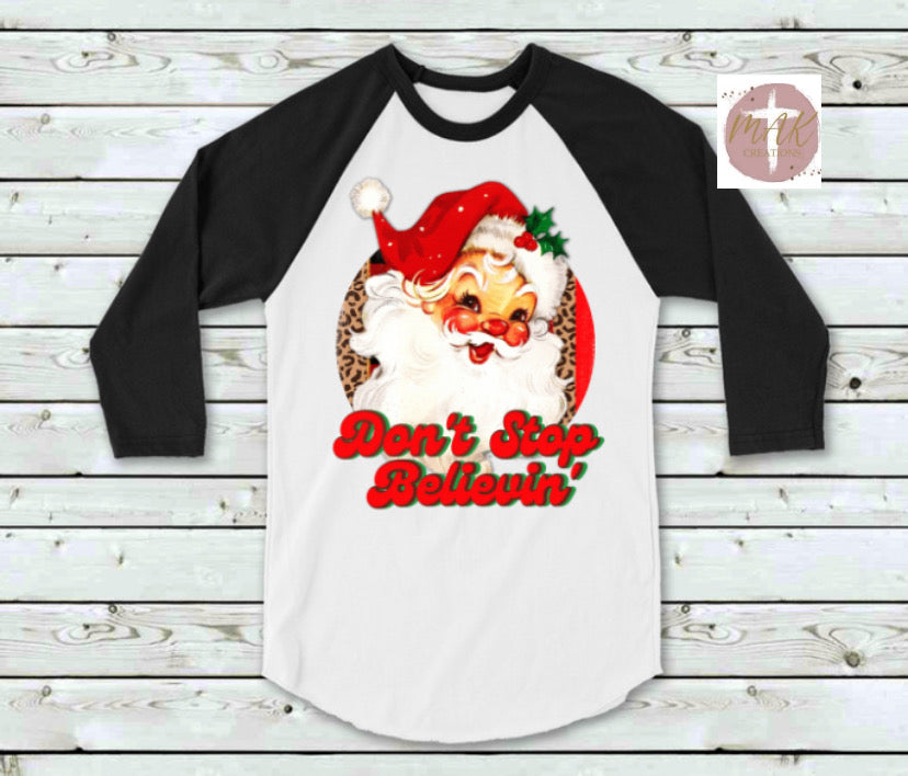Don’t Stop Believin  (AVAILABLE IN ALL SIZES)
