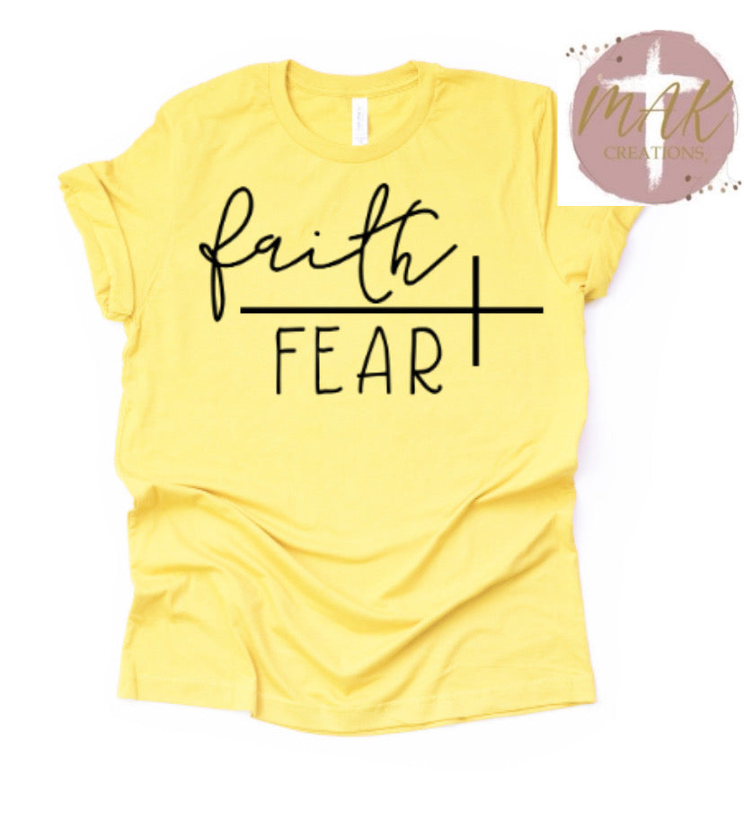 Faith Over Fear #1 ( AVAILABLE IN ALL SIZES)