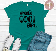 Load image into Gallery viewer, Wheelie Cool Girl (AVAILABLE IN ALL SIZES)
