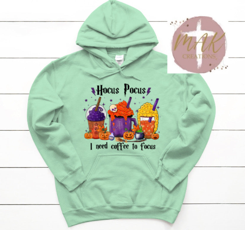 I Need Coffee to Focus (AVAILABLE IN ALL SIZES)