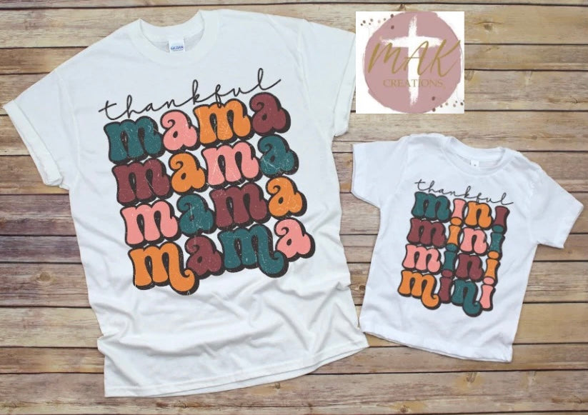 Thankful Mama/mini Stacked (Mommy and Mini) (AVAILABLE IN ALL SIZES)