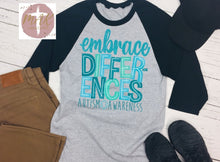 Load image into Gallery viewer, Embrace Differences Autism Awareness (AVAILABLE IN ALL SIZES)

