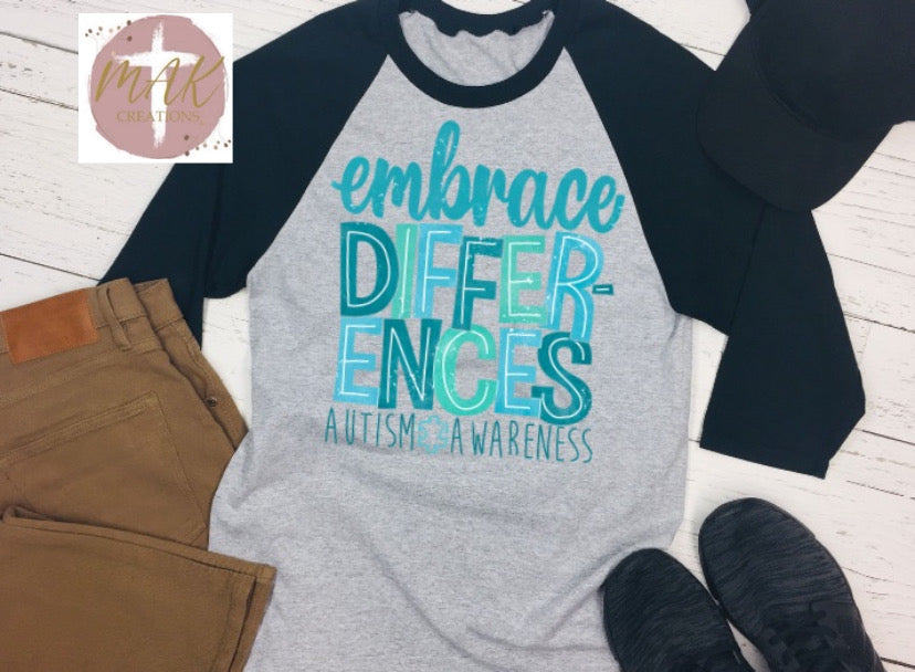 Embrace Differences Autism Awareness (AVAILABLE IN ALL SIZES)