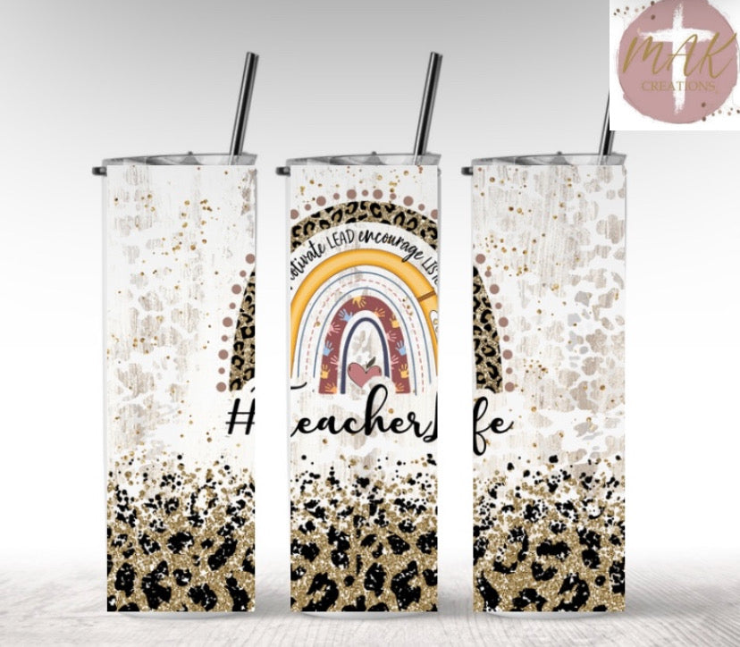 Teacher Life  (20 oz Skinny Tumbler)