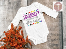 Load image into Gallery viewer, Diversity Makes Us Stronger (AVAILABLE IN ALL SIZES)
