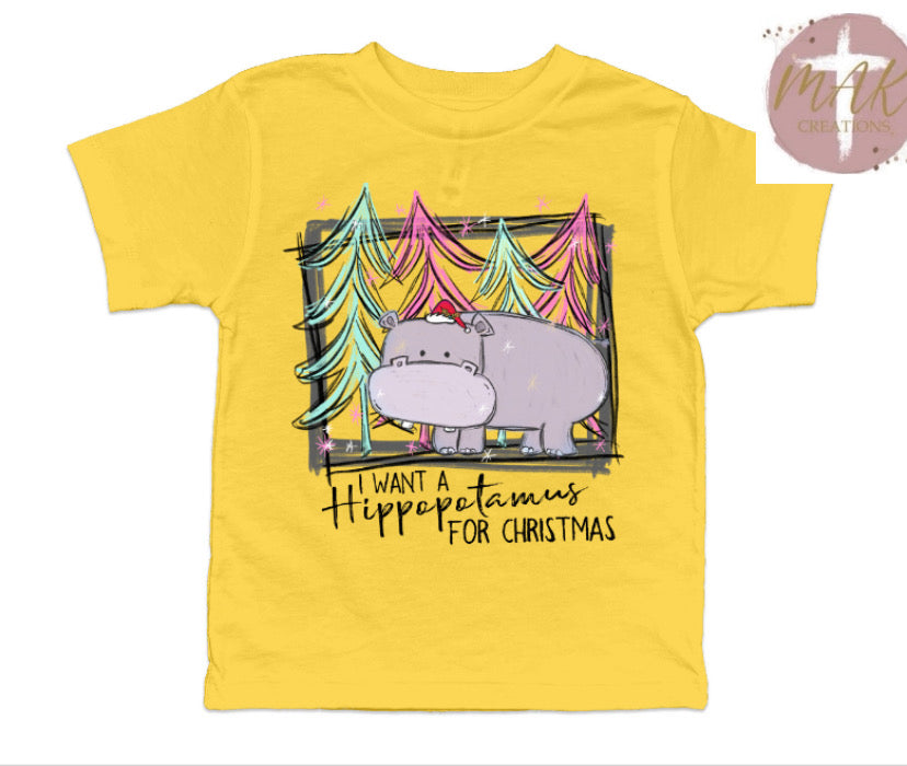 I Want A Hippopotamus For Christmas   (AVAILABLE IN ALL SIZES)