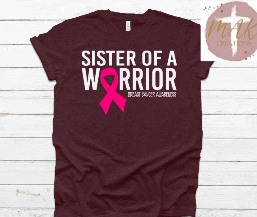 Sister of A Warrior (AVAILABLE IN ALL SIZES)