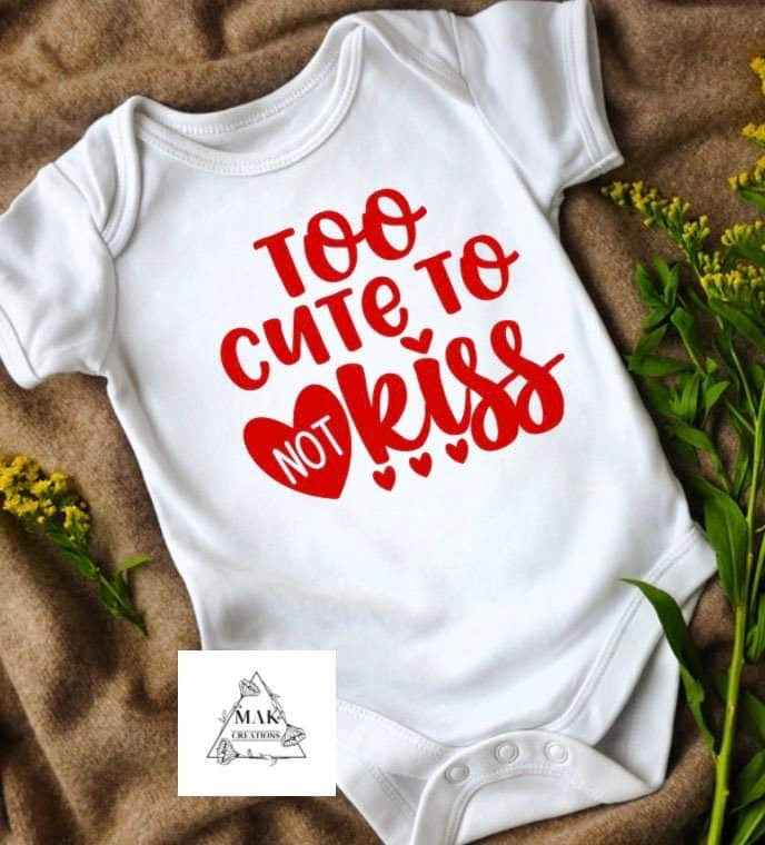 To Cute To Not Kiss (AVAILABLE IN ALL SIZES)