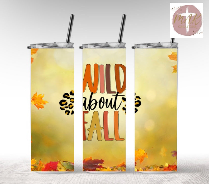 Wild About Fall (20 oz Skinny Tumbler)