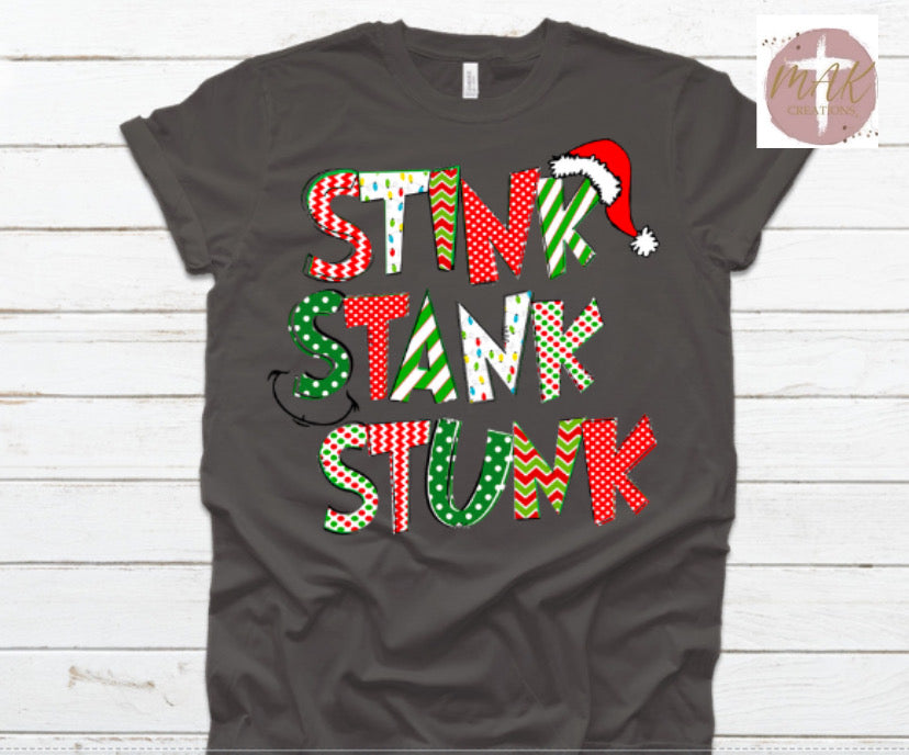 Stink Stank Stunk (AVAILABLE IN ALL SIZES)