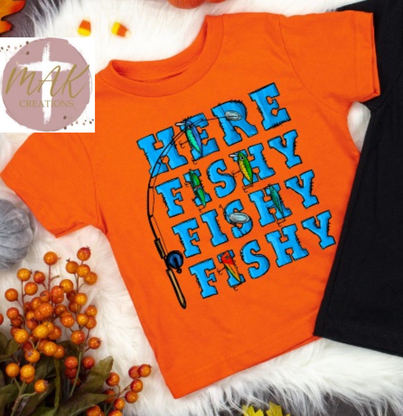 Here Fishy Fishy Fishy (AVAILABLE IN ALL SIZES)