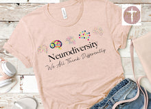 Load image into Gallery viewer, Neurodiversity We All Think Differently (AVAILABLE IN ALL SIZES)

