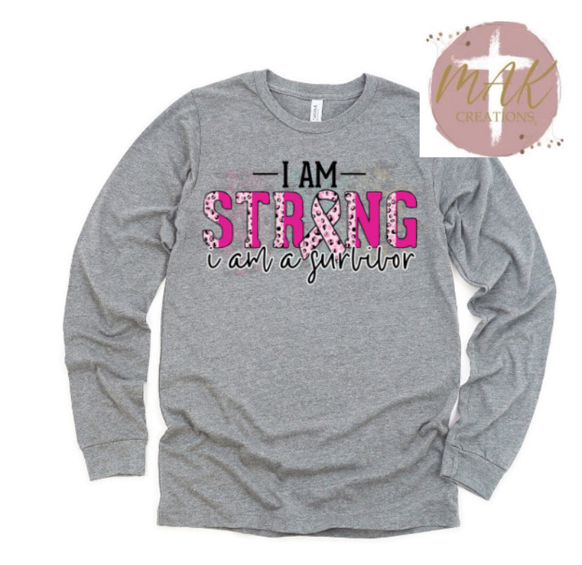I Am Strong (AVAILABLE IN ALL SIZES)