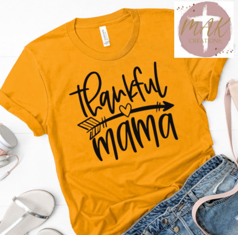 Thankful Mama (AVAILABLE IN ALL SIZES)