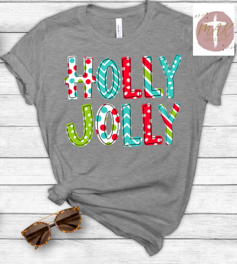 Holly Jolly (AVAILABLE IN ALL SIZES)