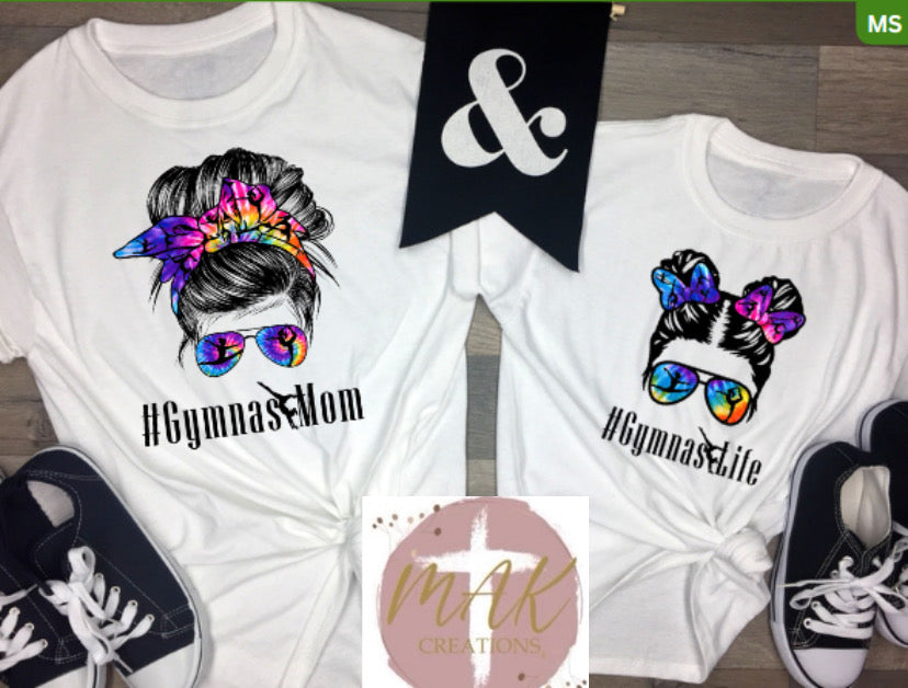 #Gymnast Mom/Kid (Mommy and Me) (AVAILABLE IN ALL SIZES)