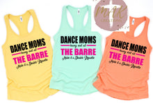 Load image into Gallery viewer, Dance Moms hanging out at the Barre (AVAILABLE IN ALL SIZES)
