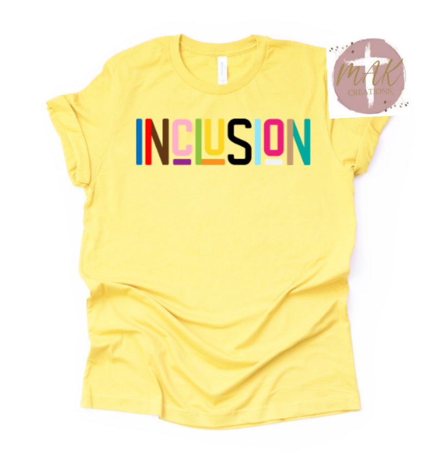 Inclusion (AVAILABLE IN ALL SIZES)