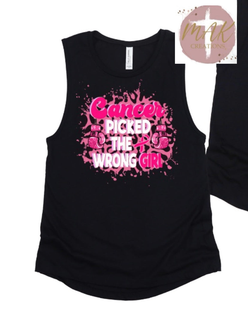 Cancer Picked the Wrong(AVAILABLE IN ALL SIZES)