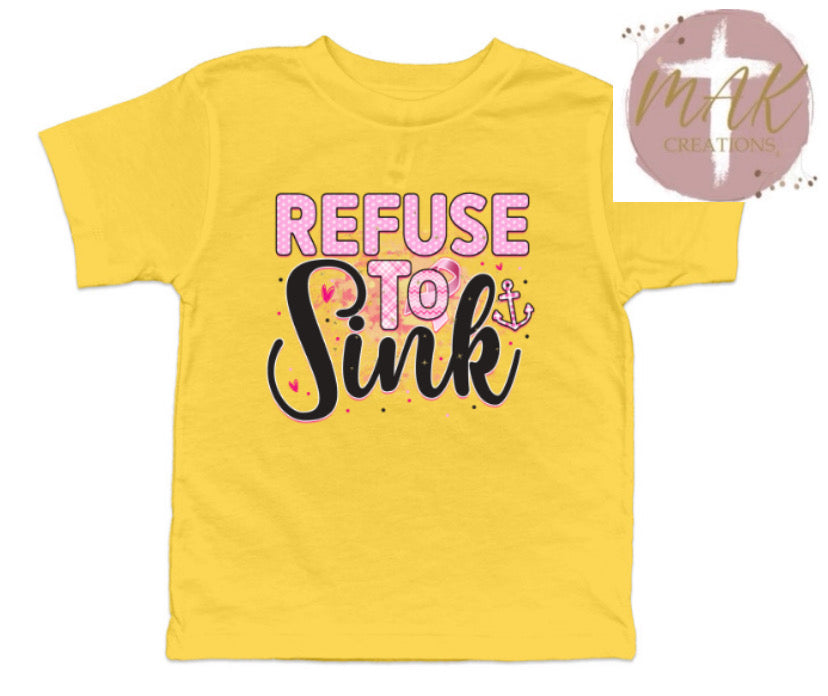 Refuse to Sink (AVAILABLE IN ALL SIZES)