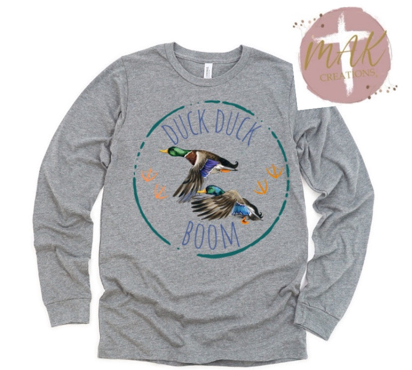 Duck Duck Boom (AVAILABLE IN ALL SIZES)
