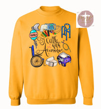 Load image into Gallery viewer, I Come With Accessories (AVAILABLE IN ALL SIZES)
