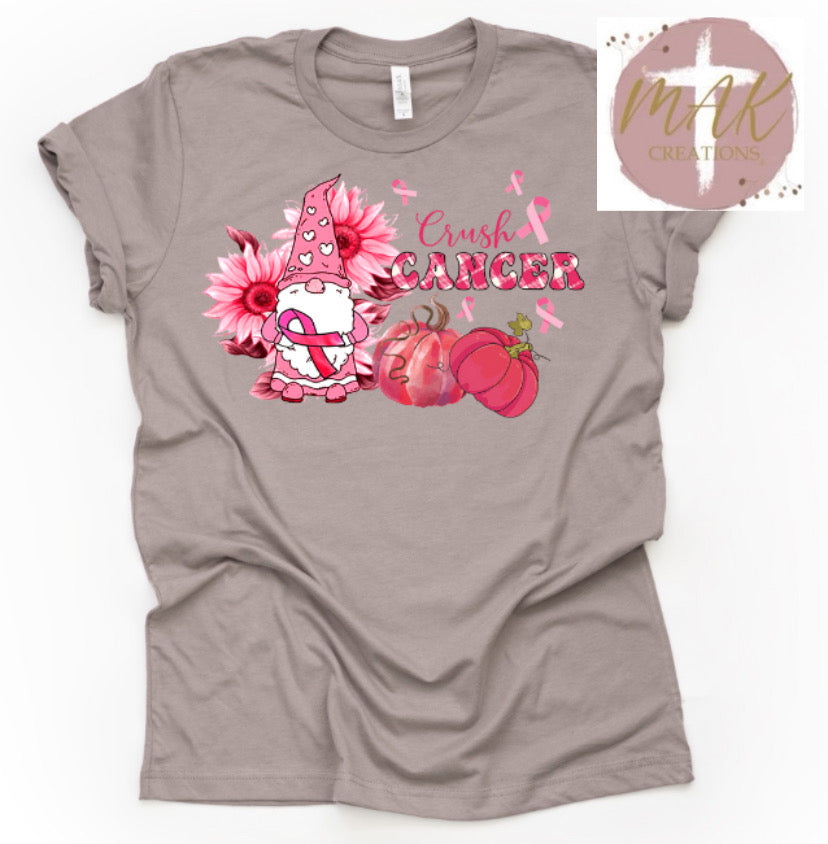 Crush Cancer (AVAILABLE IN ALL SIZES)