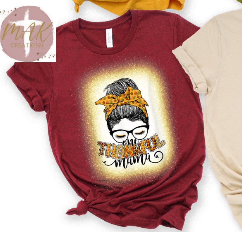 One Thankful Mama #6 (AVAILABLE IN ALL SIZES)