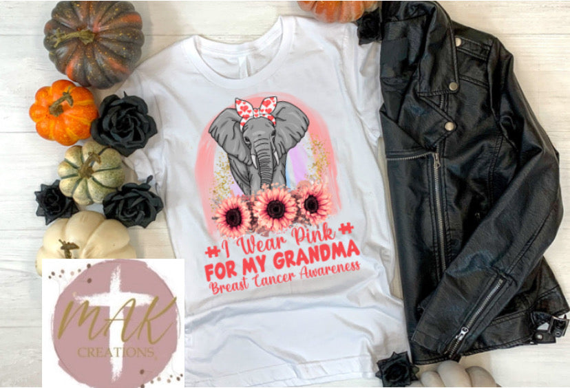 I Wear Pink for my Grandma (ALL SIZES AVAILABLE)