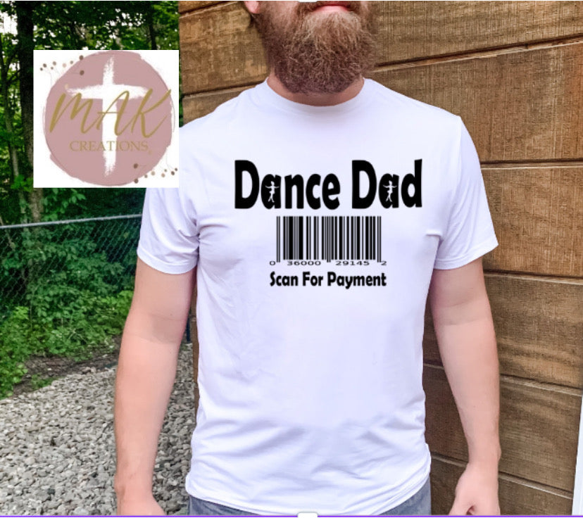 Dance Dad  (AVAILABLE IN ALL SIZES)