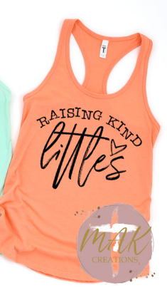 Raising Kind Littles (AVAILABLE IN ALL SIZES)