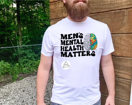 Men’s Mental Health Matter (AVAILABLE IN ALL SIZES)