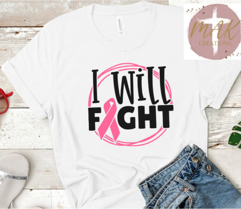 I Will Fight (AVAILABLE IN ALL SIZES)