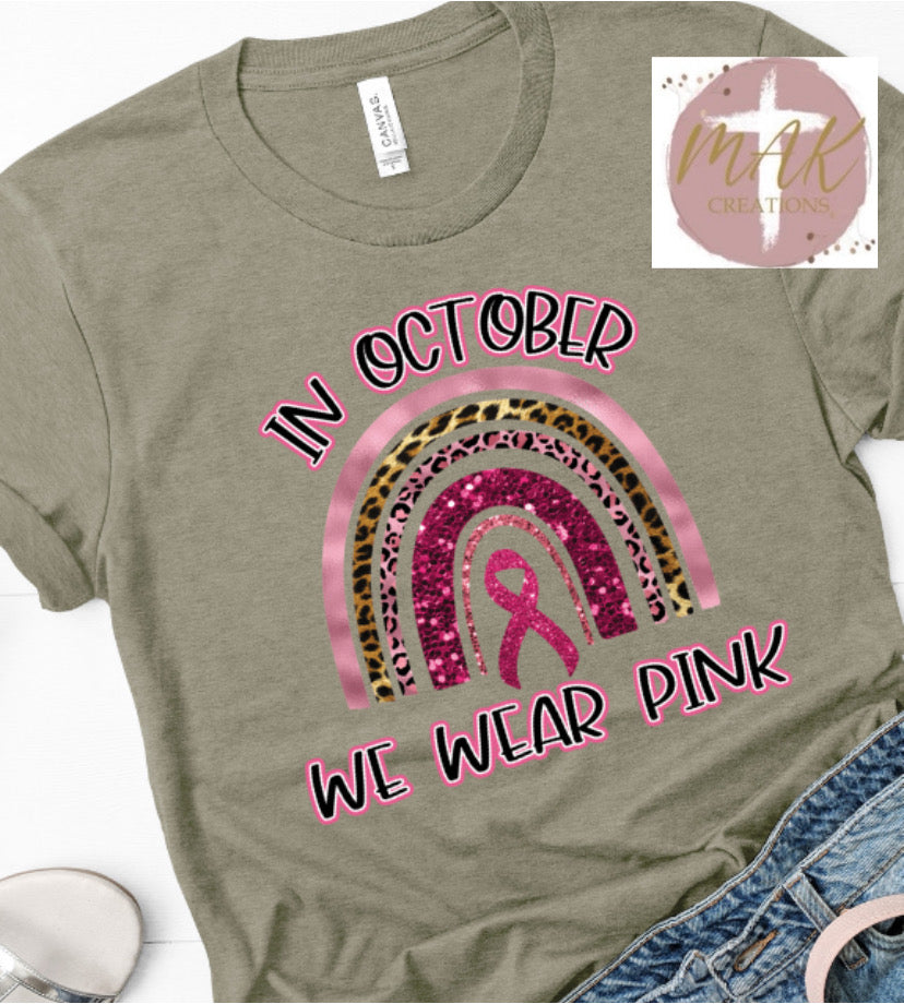 In October We Wear Pink (AVAILABLE IN ALL SIZES)