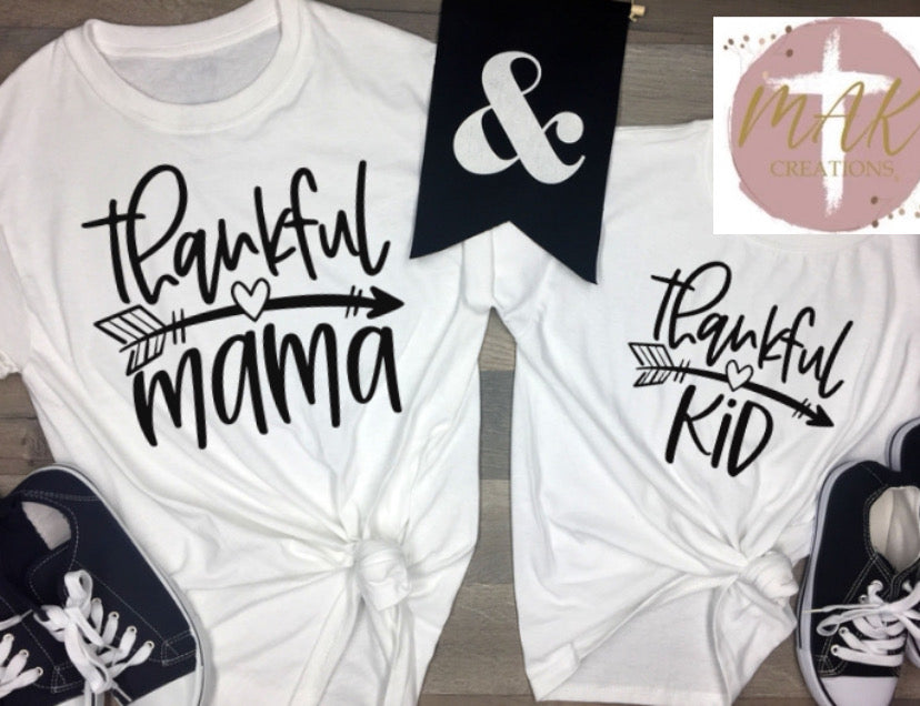 Thankful Mom/Kid (Mommy and Me) (AVAILABLE IN ALL SIZES)