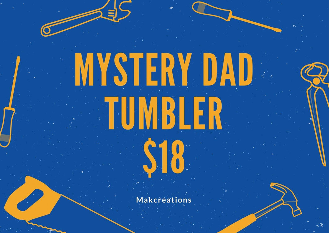 $18 Mystery Dad Tumbler