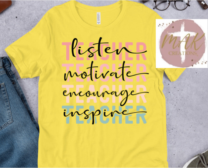 Teacher: Listen, Motivate, Encourage, Inspire