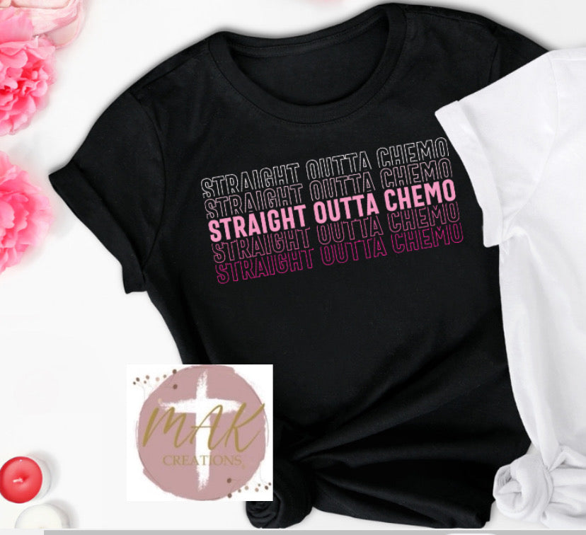 Straight Outta Chemo Stacked (AVAILABLE IN ALL SIZES)
