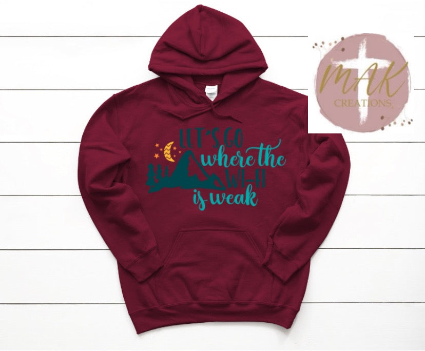 Let’s Go Where the Wifi is Weak (AVAILABLE IN ALL SIZES)