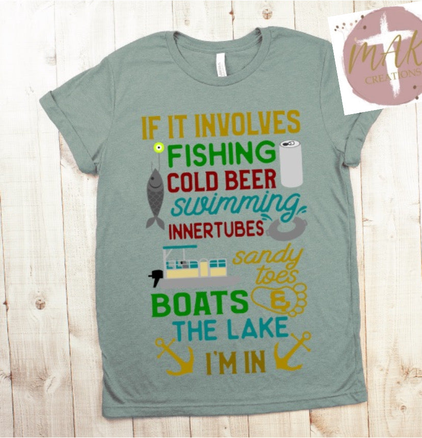 If it Involves Fishing & Cold Beer (AVAILABLE IN ALL SIZES)