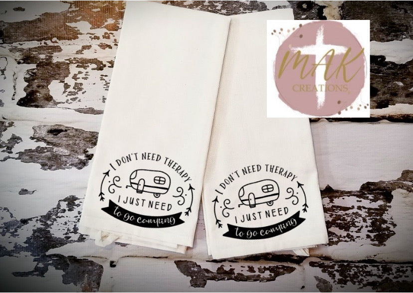 I Don’t Need Therapy (AVAILABLE IN ALL SIZES AND TEA TOWELS)