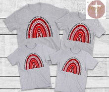 Load image into Gallery viewer, You Never Know How Strong You Are Until Strong is Your Only Choice Red Ribbon Rainbow (AVAILABLE IN ALL SIZES)
