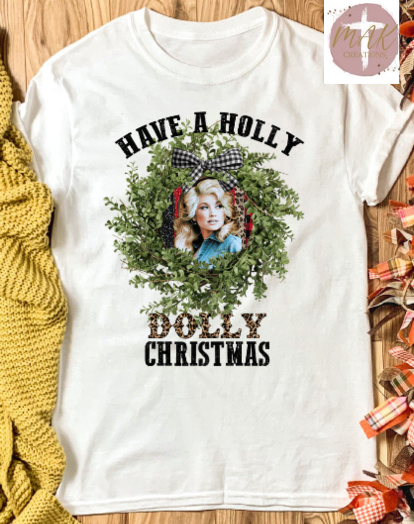 Have A Holly Christmas (AVAILABLE IN ALL SIZES)