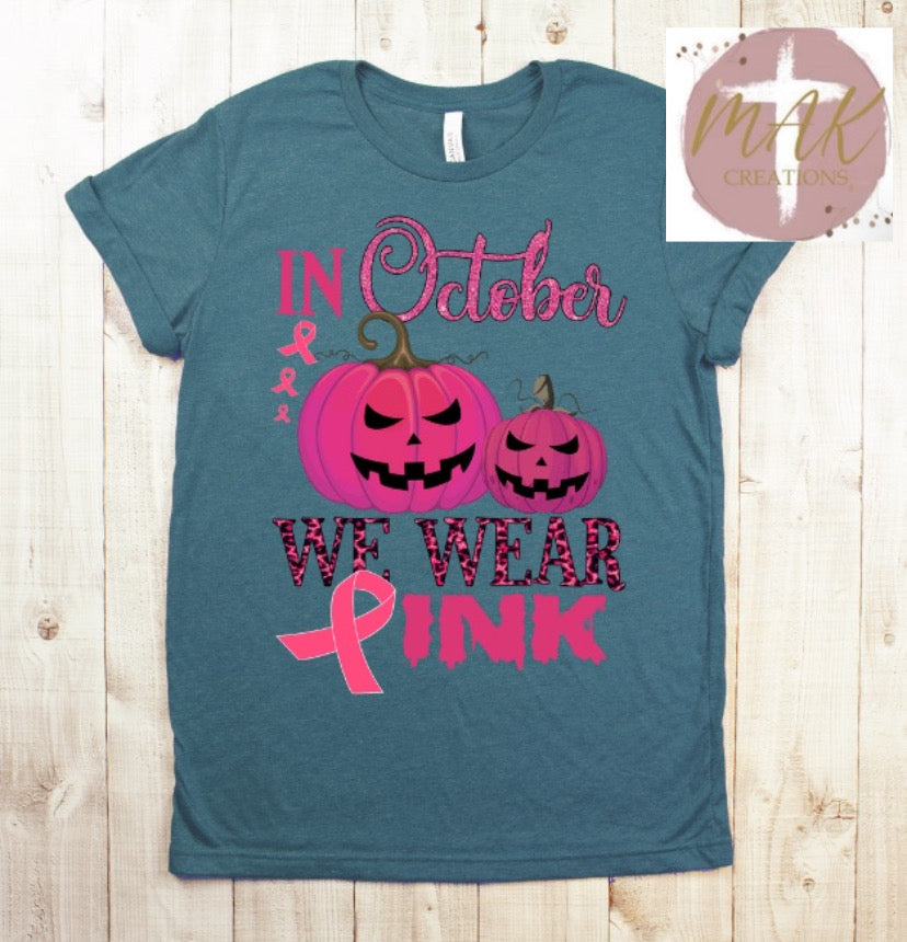 In October We Wear Pink (AVAILABLE IN ALL SIZES)
