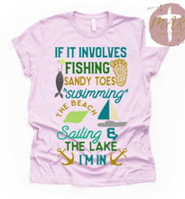 Load image into Gallery viewer, If it Involves Fishing &amp; Swimming (AVAILABLE IN ALL SIZES)
