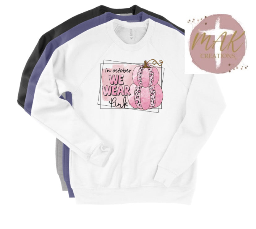 In October We Wear Pink (AVAILABLE IN ALL SIZES)