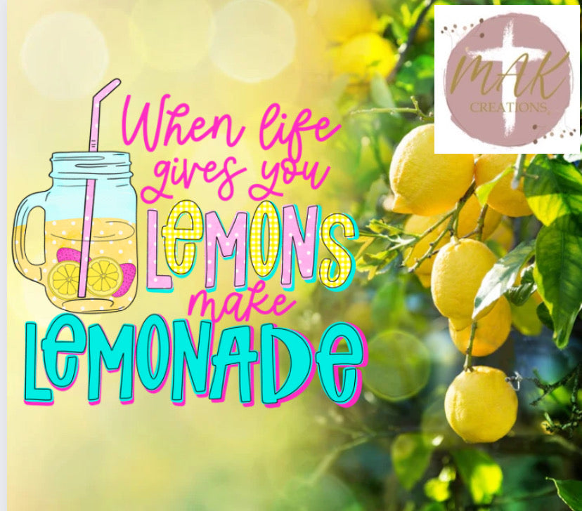 When Life Gives You Lemons Tumbler