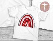 Load image into Gallery viewer, You Never Know How Strong You Are Until Strong is Your Only Choice Red Ribbon Rainbow (AVAILABLE IN ALL SIZES)
